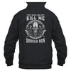 Viking Nordic That Which Does Not Kill Me Should Run T-Shirt & Hoodie | Teecentury.com