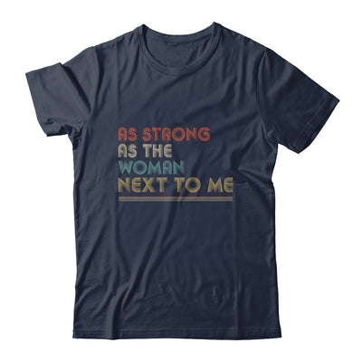 Vintage As Strong As The Woman Next To Me Husband T-Shirt & Hoodie | Teecentury.com