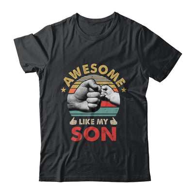 Vintage Awesome Like My Son Fathers Day Shirt & Hoodie | teecentury