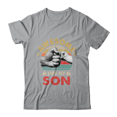 Vintage Awesome Like My Son Fathers Day Shirt & Hoodie | teecentury