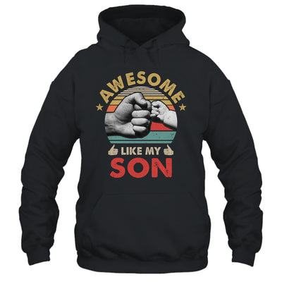 Vintage Awesome Like My Son Fathers Day Shirt & Hoodie | teecentury