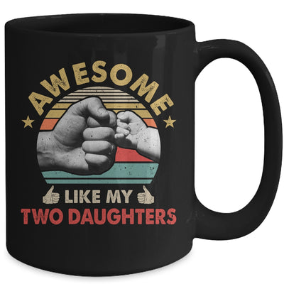 Vintage Awesome Like My Two Daughters Fathers Day Mug | teecentury