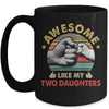 Vintage Awesome Like My Two Daughters Fathers Day Mug | teecentury