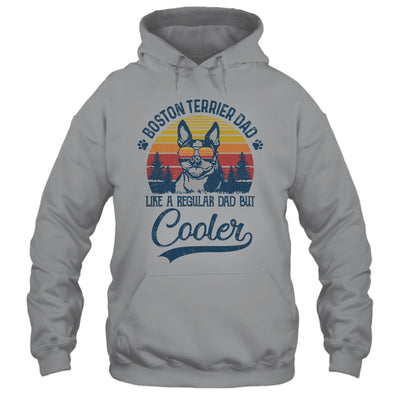 Vintage Boston Terrier Dad Like A Regular Dad But Cooler Funny T-Shirt & Hoodie | Teecentury.com