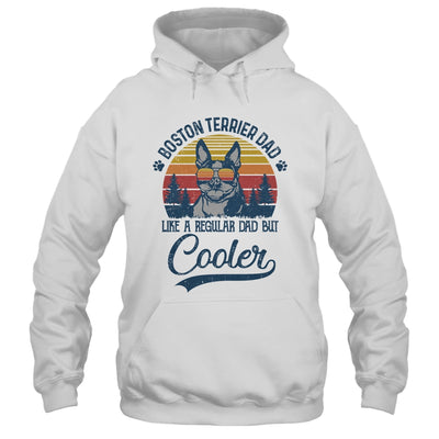 Vintage Boston Terrier Dad Like A Regular Dad But Cooler Funny T-Shirt & Hoodie | Teecentury.com