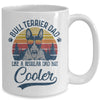 Vintage Bull Terrier Dad Like A Regular Dad But Cooler Funny Mug Coffee Mug | Teecentury.com