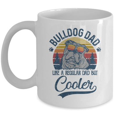 Vintage Bulldog Dad Like A Regular Dad But Cooler Funny Mug Coffee Mug | Teecentury.com