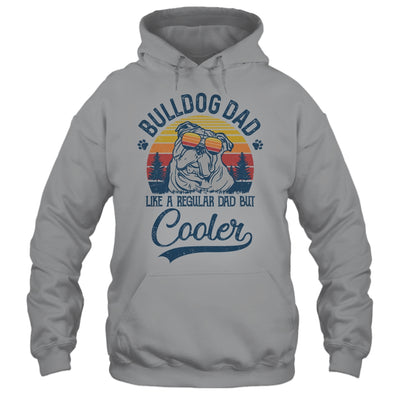 Vintage Bulldog Dad Like A Regular Dad But Cooler Funny T-Shirt & Hoodie | Teecentury.com