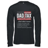 Vintage Dad Tax Definition Funny Fathers Day Shirt & Hoodie | teecentury