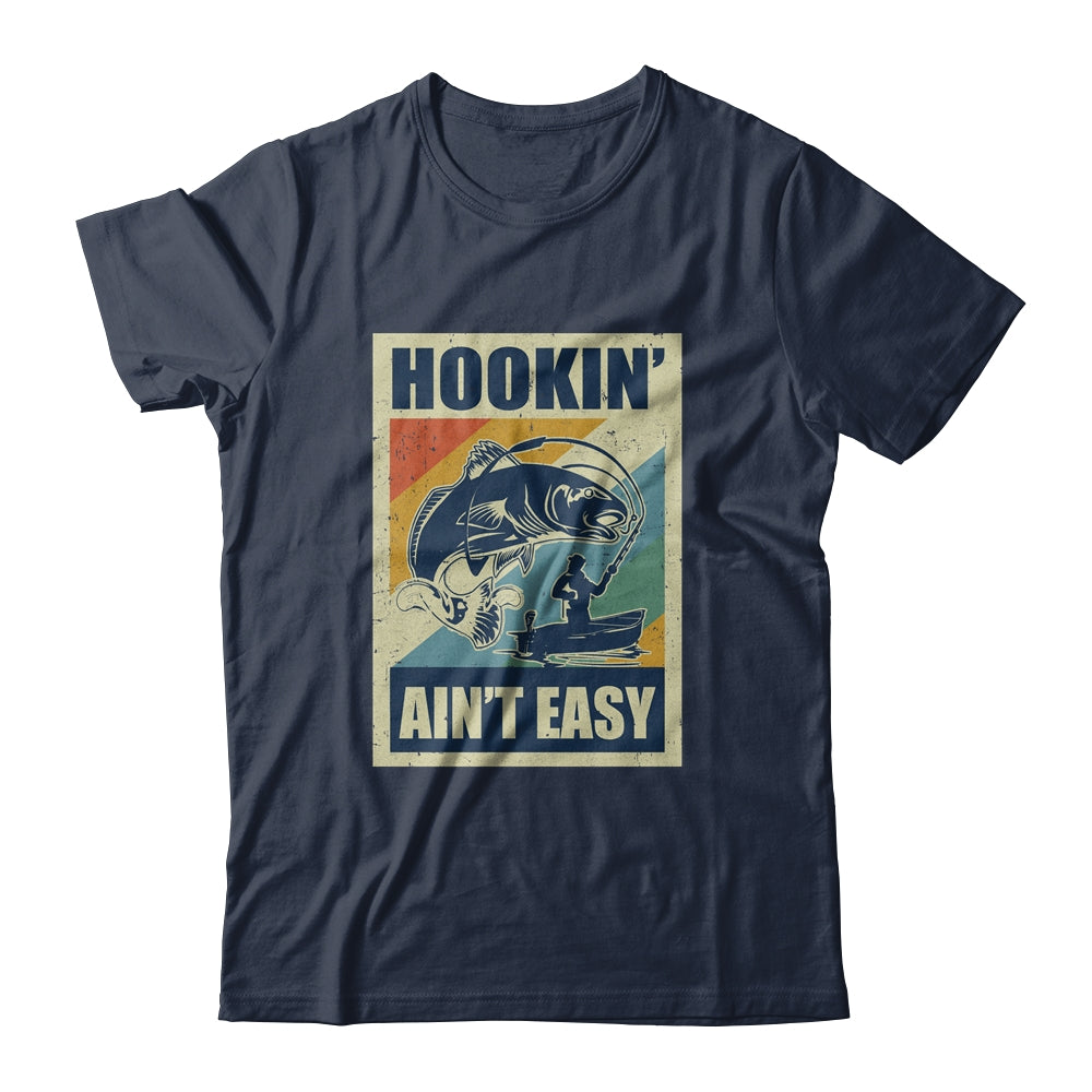 Vintage Funny Fishing Gift Hookin' Ain't Easy T-Shirt & Hoodie | Teecentury.com