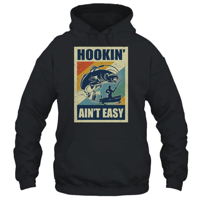Vintage Funny Fishing Gift Hookin' Ain't Easy T-Shirt & Hoodie | Teecentury.com
