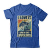 Vintage Funny Fishing Gift I Love In When She Bends Over T-Shirt & Hoodie | Teecentury.com