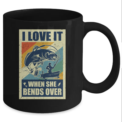 Vintage Funny Fishing Gift I Love In When She Bends Over Mug Coffee Mug | Teecentury.com