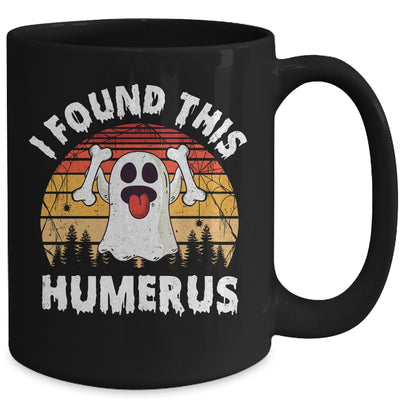 Vintage I Found This Humerus Halloween Ghost Orthopaedic Mug | teecentury