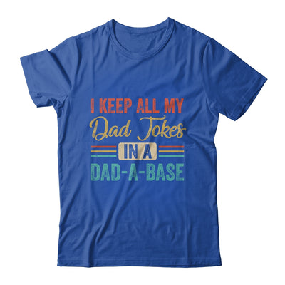 Vintage I Keep All My Dad Jokes In A Dad-A-Base Funny Dad Shirt & Hoodie | teecentury