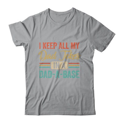 Vintage I Keep All My Dad Jokes In A Dad-A-Base Funny Dad Shirt & Hoodie | teecentury