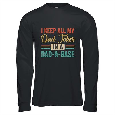 Vintage I Keep All My Dad Jokes In A Dad-A-Base Funny Dad Shirt & Hoodie | teecentury