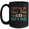 Vintage I Keep All My Dad Jokes In A Dad-A-Base Funny Dad Mug | teecentury