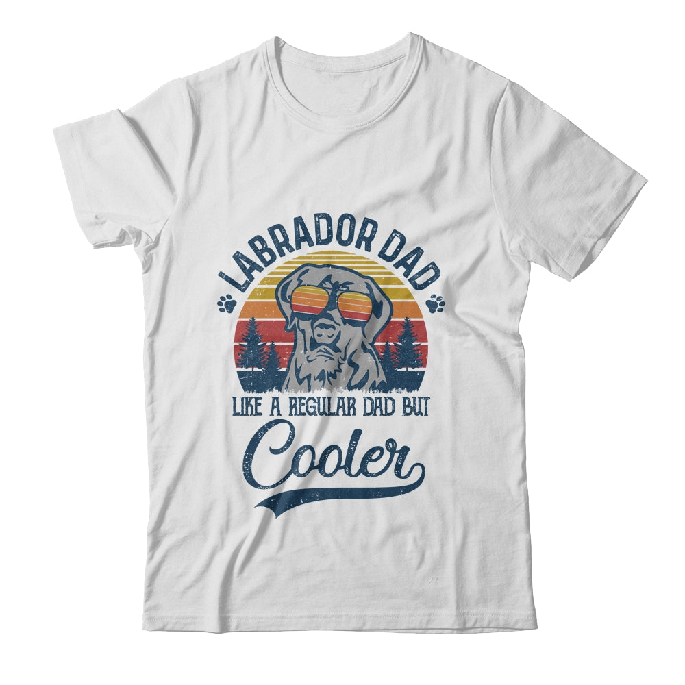 Vintage Labrador Dad Like A Regular Dad But Cooler Funny T-Shirt & Hoodie | Teecentury.com