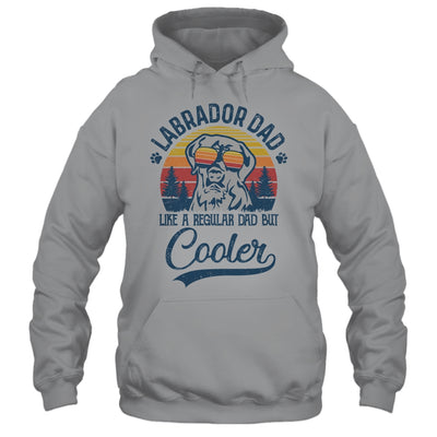 Vintage Labrador Dad Like A Regular Dad But Cooler Funny T-Shirt & Hoodie | Teecentury.com