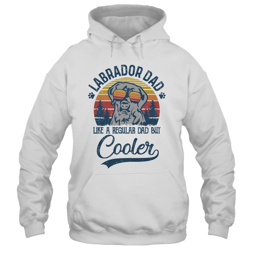 Vintage Labrador Dad Like A Regular Dad But Cooler Funny T-Shirt & Hoodie | Teecentury.com