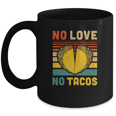 Vintage No Love No Tacos Funny Mug Coffee Mug | Teecentury.com