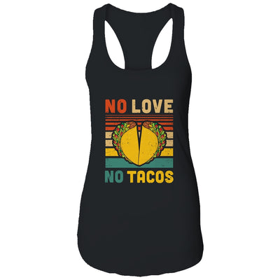 Vintage No Love No Tacos Funny T-Shirt & Tank Top | Teecentury.com