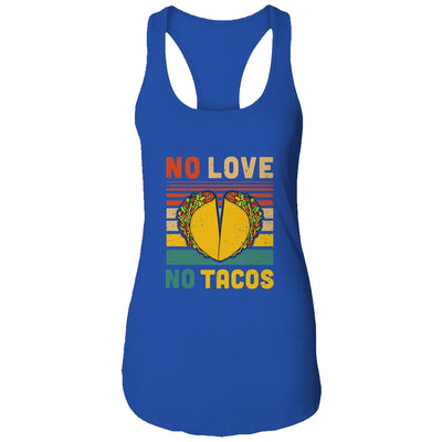 Vintage No Love No Tacos Funny T-Shirt & Tank Top | Teecentury.com