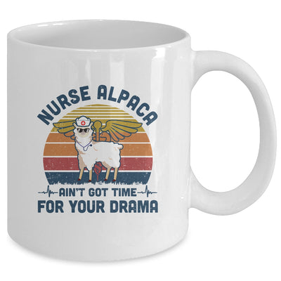 Vintage Nurse Alpaca Ain't Got Time For Your Drama Mug Coffee Mug | Teecentury.com