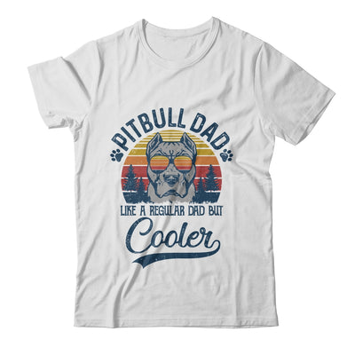 Vintage Pitbull Dad Like A Regular Dad But Cooler Funny T-Shirt & Hoodie | Teecentury.com