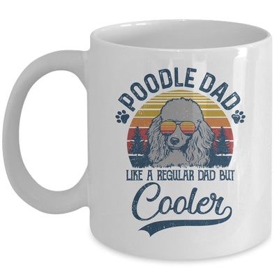 Vintage Poodle Dad Like A Regular Dad But Cooler Funny Mug Coffee Mug | Teecentury.com