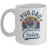 Vintage Pug Dad Like A Regular Dad But Cooler Funny Mug Coffee Mug | Teecentury.com