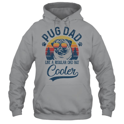 Vintage Pug Dad Like A Regular Dad But Cooler Funny T-Shirt & Hoodie | Teecentury.com