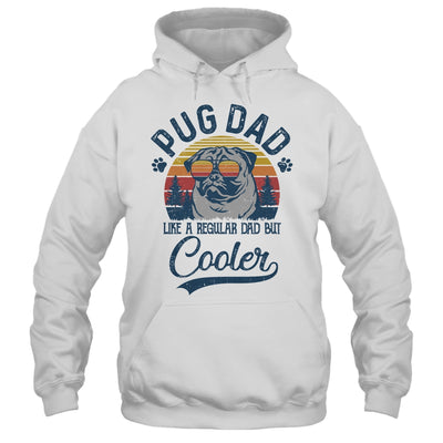 Vintage Pug Dad Like A Regular Dad But Cooler Funny T-Shirt & Hoodie | Teecentury.com