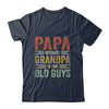 Vintage Retro Papa Because Grandpa Is For Old Guys Funny T-Shirt & Hoodie | Teecentury.com