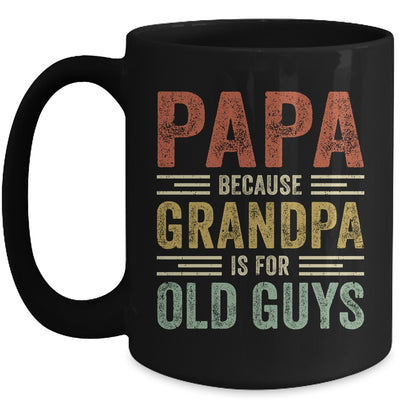 Vintage Retro Papa Because Grandpa Is For Old Guys Funny Mug Coffee Mug | Teecentury.com