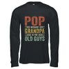 Vintage Retro Pop Because Grandpa Is For Old Guys Funny T-Shirt & Hoodie | Teecentury.com