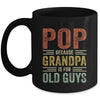 Vintage Retro Pop Because Grandpa Is For Old Guys Funny Mug Coffee Mug | Teecentury.com