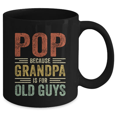 Vintage Retro Pop Because Grandpa Is For Old Guys Funny Mug Coffee Mug | Teecentury.com