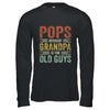 Vintage Retro Pops Because Grandpa Is For Old Guys Funny T-Shirt & Hoodie | Teecentury.com