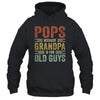 Vintage Retro Pops Because Grandpa Is For Old Guys Funny T-Shirt & Hoodie | Teecentury.com