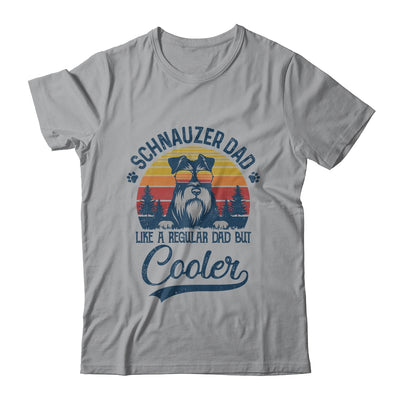 Vintage Schnauzer Dad Like A Regular Dad But Cooler Funny T-Shirt & Hoodie | Teecentury.com