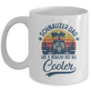 Vintage Schnauzer Dad Like A Regular Dad But Cooler Funny Mug Coffee Mug | Teecentury.com