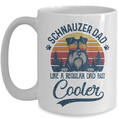 Vintage Schnauzer Dad Like A Regular Dad But Cooler Funny Mug Coffee Mug | Teecentury.com