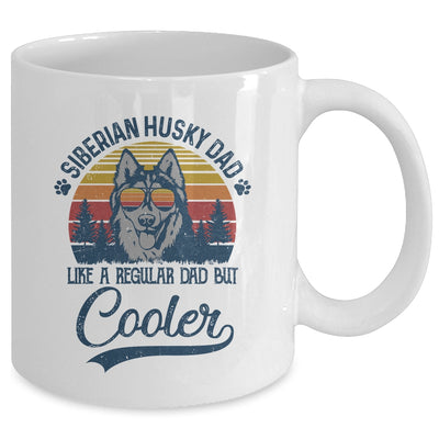 Vintage Siberian Husky Dad Like A Regular Dad But Cooler Funny Mug Coffee Mug | Teecentury.com