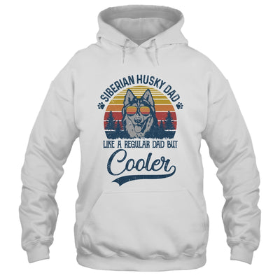 Vintage Siberian Husky Dad Like A Regular Dad But Cooler Funny T-Shirt & Hoodie | Teecentury.com