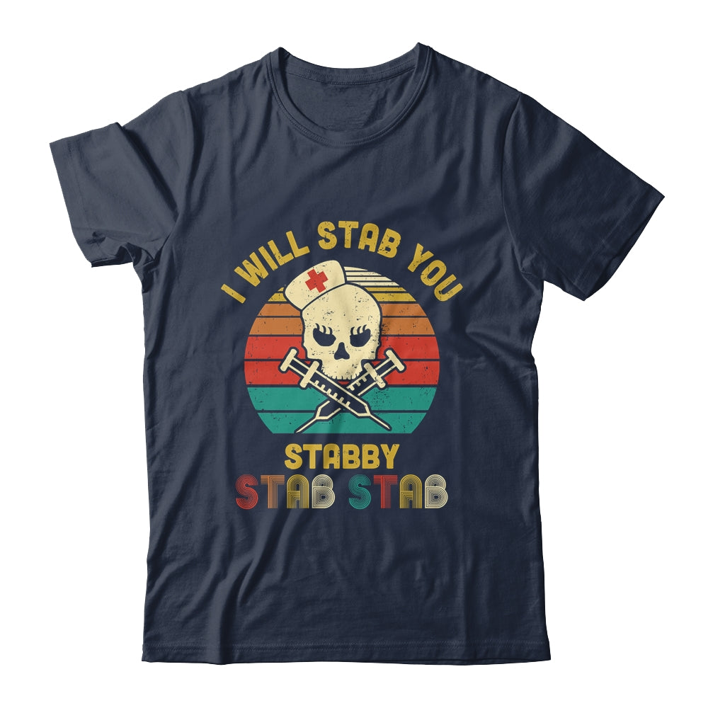 Vintage Skull I Will Stab You Stabby Funny Nurse Halloween T-Shirt & Hoodie | Teecentury.com