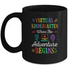 Virtual Kindergarten Where The Adventure Begins Teacher Mug Coffee Mug | Teecentury.com