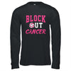 Volleyball Breast Cancer Awareness Block Out Cancer Shirt & Hoodie | teecentury