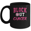 Volleyball Breast Cancer Awareness Block Out Cancer Mug | teecentury